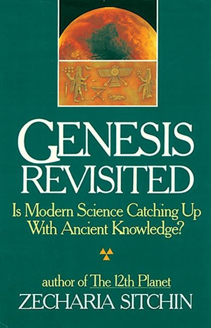 Genesis Revisited: Is Modern Science Catching Up With Ancient Knowledge? - Hardcover | Diverse Reads