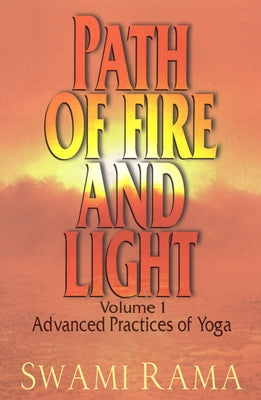 Path of Fire and Light, Vol. 1: Advanced Practices of Yoga - Paperback | Diverse Reads