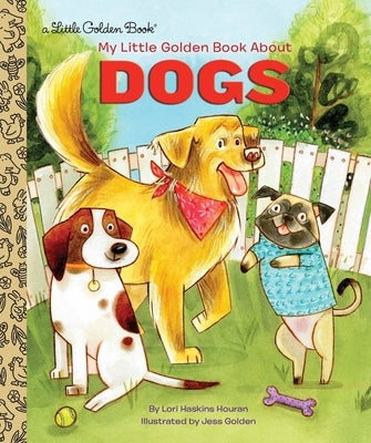 My Little Golden Book About Dogs - Hardcover | Diverse Reads