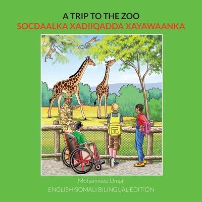 A Trip to the Zoo: English-Somali Bilingual Edition - Paperback | Diverse Reads
