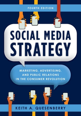 Social Media Strategy: Marketing, Advertising, and Public Relations in the Consumer Revolution - Paperback | Diverse Reads