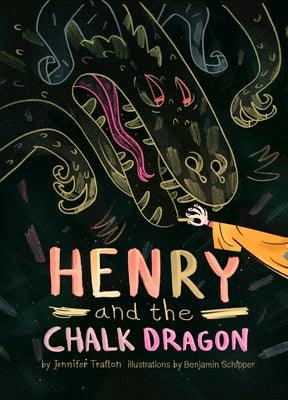 Henry and the Chalk Dragon - Paperback | Diverse Reads
