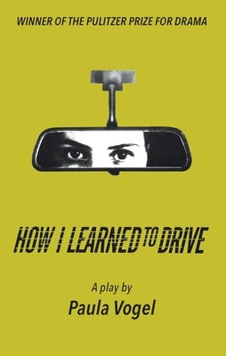 How I Learned to Drive - Paperback | Diverse Reads