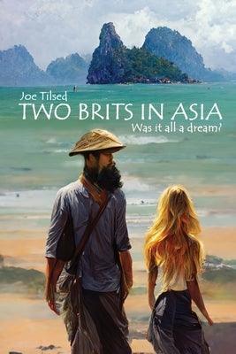 Two Brits In Asia: Was it all a dream? - Paperback | Diverse Reads