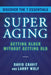Superaging: Getting Older Without Getting Old - Hardcover | Diverse Reads