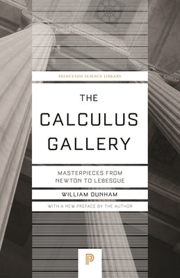 The Calculus Gallery: Masterpieces from Newton to Lebesgue - Paperback | Diverse Reads