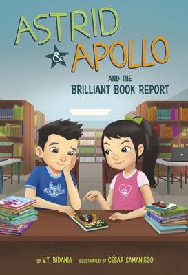Astrid & Apollo and the Brilliant Book Report - Hardcover | Diverse Reads