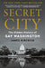 Secret City: The Hidden History of Gay Washington - Hardcover | Diverse Reads