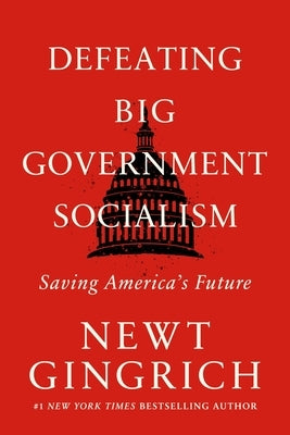 Defeating Big Government Socialism: Saving America's Future - Paperback | Diverse Reads