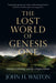 The Lost World of Genesis One: Ancient Cosmology and the Origins Debate - Paperback | Diverse Reads