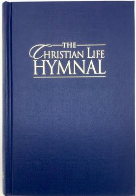 The Christian Life Hymnal, Blue - Hardcover | Diverse Reads