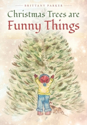 Christmas Trees are Funny Things - Paperback | Diverse Reads