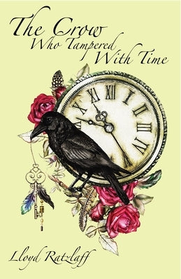 The Crow Who Tampered With Time - Paperback | Diverse Reads