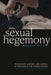 Sexual Hegemony: Statecraft, Sodomy, and Capital in the Rise of the World System - Paperback | Diverse Reads