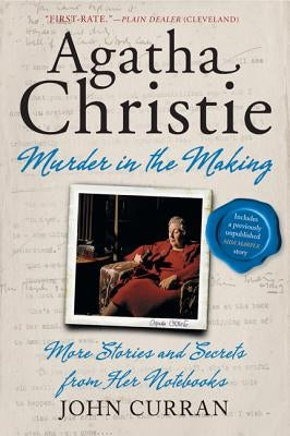Agatha Christie: Murder in the Making: More Stories and Secrets from Her Notebooks - Paperback | Diverse Reads
