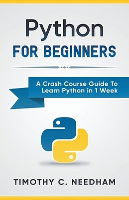Python: For Beginners A Crash Course Guide To Learn Python in 1 Week - Paperback | Diverse Reads