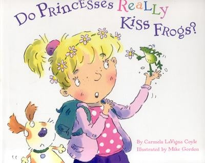 Do Princesses Really Kiss Frogs? - Hardcover | Diverse Reads