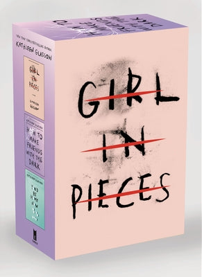 Kathleen Glasgow Three-Book Boxed Set: Girl in Pieces; How to Make Friends with the Dark; You'd Be Home Now - Paperback | Diverse Reads