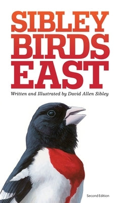 The Sibley Field Guide to Birds of Eastern North America - Paperback | Diverse Reads