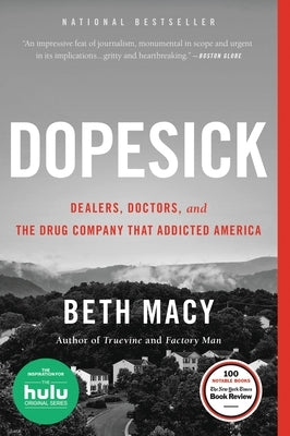 Dopesick: Dealers, Doctors, and the Drug Company That Addicted America - Paperback | Diverse Reads