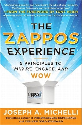 The Zappos Experience: 5 Principles to Inspire, Engage, and Wow / Edition 1 - Hardcover | Diverse Reads