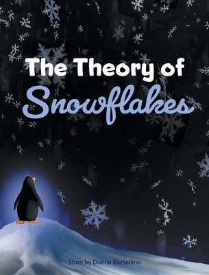 The Theory of Snowflakes - Hardcover | Diverse Reads