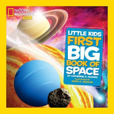 National Geographic Little Kids First Big Book of Space - Hardcover | Diverse Reads