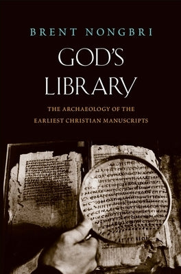God's Library: The Archaeology of the Earliest Christian Manuscripts - Paperback | Diverse Reads