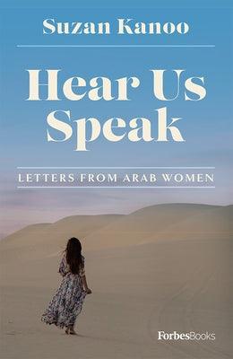 Hear Us Speak: Letters from Arab Women - Hardcover