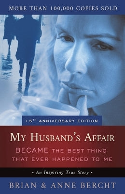 My Husband's Affair BECAME the Best Thing That Ever Happened to Me - Paperback | Diverse Reads