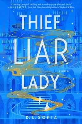 Thief Liar Lady - Hardcover | Diverse Reads