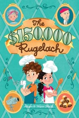 $150,000 Rugelach - Hardcover | Diverse Reads