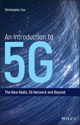 An Introduction to 5G: The New Radio, 5G Network and Beyond - Hardcover | Diverse Reads