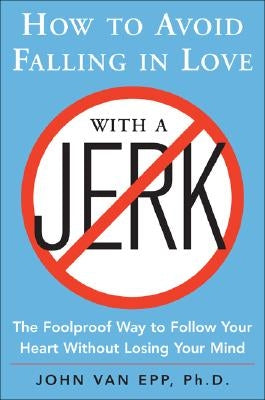 How to Avoid Falling in Love with a Jerk - Paperback | Diverse Reads