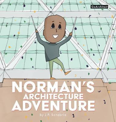 Norman's Architecture Adventure - Hardcover | Diverse Reads