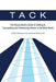 Tack: The Young Adult's Guide to Getting In, Succeeding and Influencing Others in the Work World - Paperback | Diverse Reads