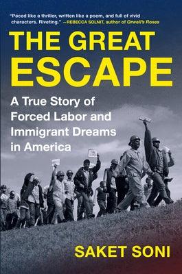 The Great Escape: A True Story of Forced Labor and Immigrant Dreams in America - Hardcover | Diverse Reads