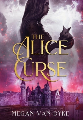 The Alice Curse - Hardcover | Diverse Reads