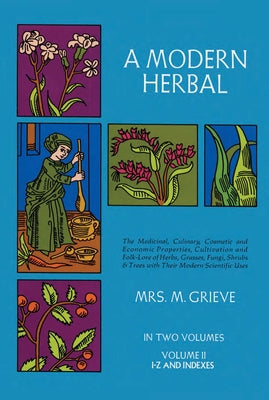 A Modern Herbal, Vol. II - Paperback | Diverse Reads