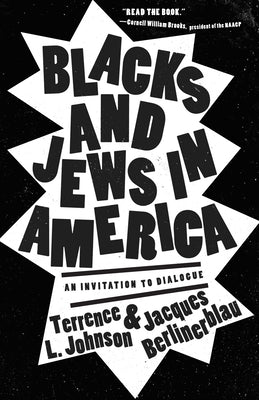 Blacks and Jews in America: An Invitation to Dialogue - Hardcover | Diverse Reads