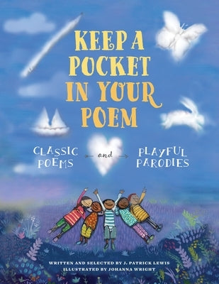 Keep a Pocket in Your Poem: Classic Poems and Playful Parodies - Hardcover | Diverse Reads