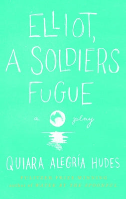 Elliot, a Soldier's Fugue - Paperback | Diverse Reads