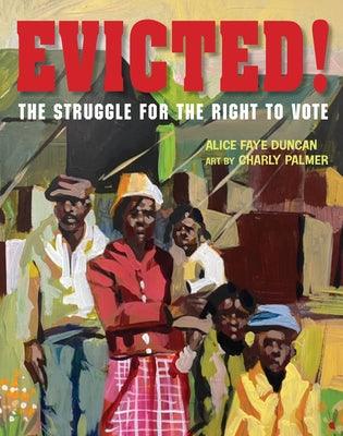 Evicted!: The Struggle for the Right to Vote - Hardcover |  Diverse Reads
