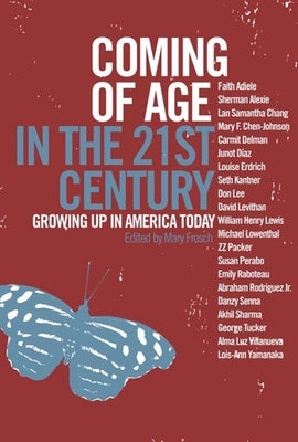 Coming of Age in the 21st Century: Growing Up in America Today - Paperback | Diverse Reads