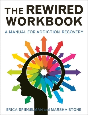Rewired Workbook: A Manual for Addiction Recovery - Paperback | Diverse Reads