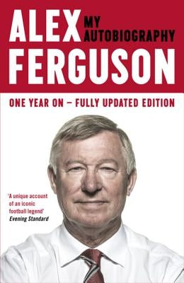 Alex Ferguson: My Autobiography - Paperback | Diverse Reads