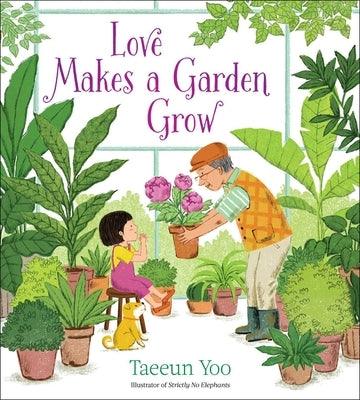 Love Makes a Garden Grow - Hardcover | Diverse Reads