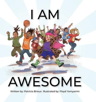 I Am Awesome - Hardcover | Diverse Reads