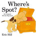 Where's Spot? - Hardcover | Diverse Reads