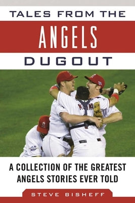 Tales from the Angels Dugout: A Collection of the Greatest Angels Stories Ever Told - Hardcover | Diverse Reads